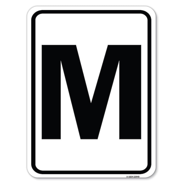 Sign with Letter M Heavy-Gauge Aluminum Rust Proof Parking Sign